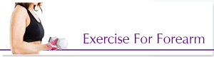 EXERCISE FOR FOREARM