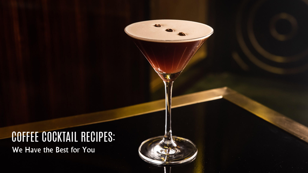 Coffee Cocktail Recipes