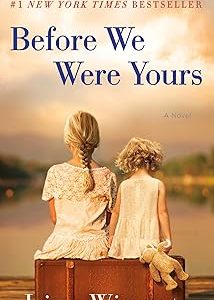 Before We Were Yours: A Novel