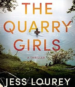 The Quarry Girls: A Thriller