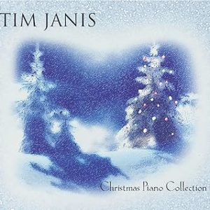 Tim Janis Christmas Piano Collection Audio Instrumental Christmas Music