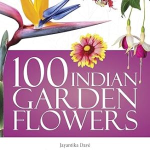 100 Indian Garden Flowers :Big Little Nature Companion