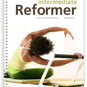 Merrithew Intermediate Reformer Manual - 2nd Edition (English) Pilates Reformer Manual